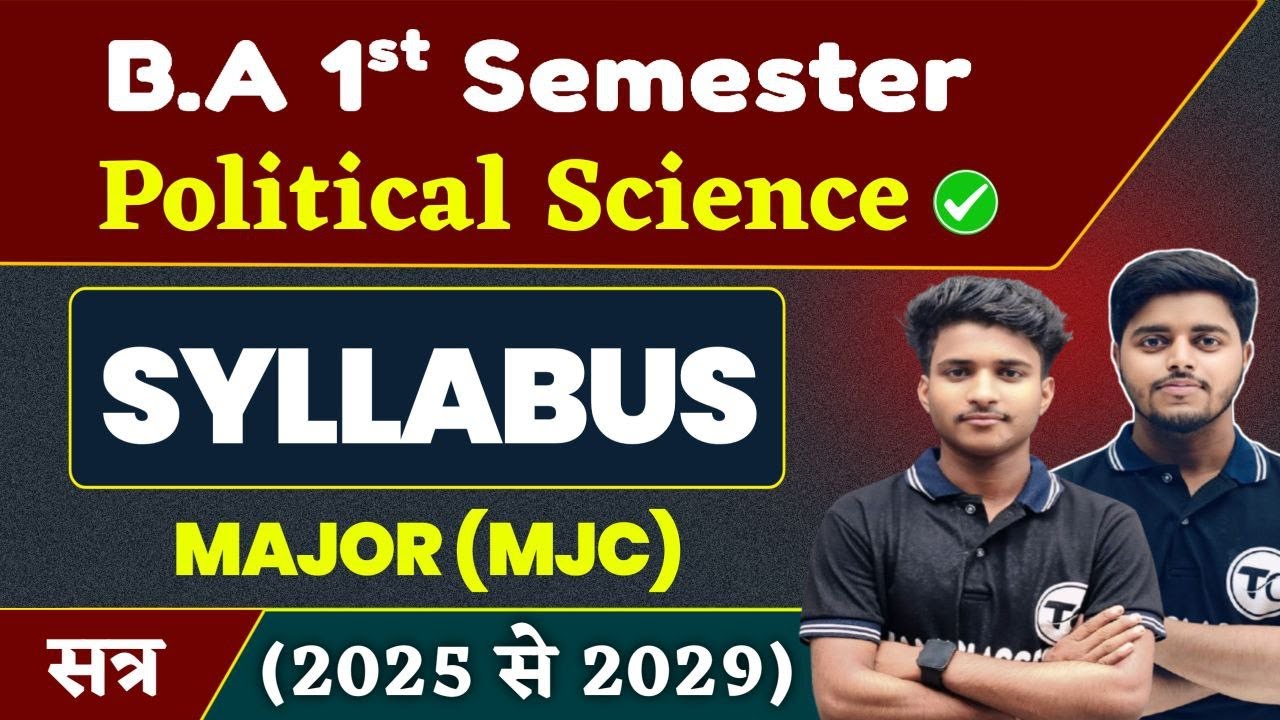 BA 1st Semester Political Science Syllabus 2025 - 2029 | BA Semester 1 Political Scioence Syllabus