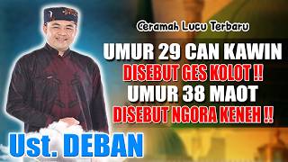 Ceramah Ust. Deban Terbaru || Ceramah Lucu Ust. Deban