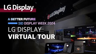 [SID 2024] Virtual Tour of Cutting-edge Display Technologies with LG Display