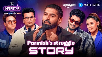Parmish Verma Gets Emotional | Aastha Gill & Aditya Rikhari | I-Popstar | Amazon MX Player