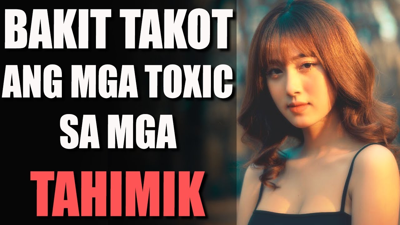 (TOXIC vs TAHIMIK) Bakit Dapat Umiwas Ang Mga Toxic Na Tao Sa Mga Tahimik Na Tao
