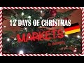 12 Days of Christmas Markets in Germany