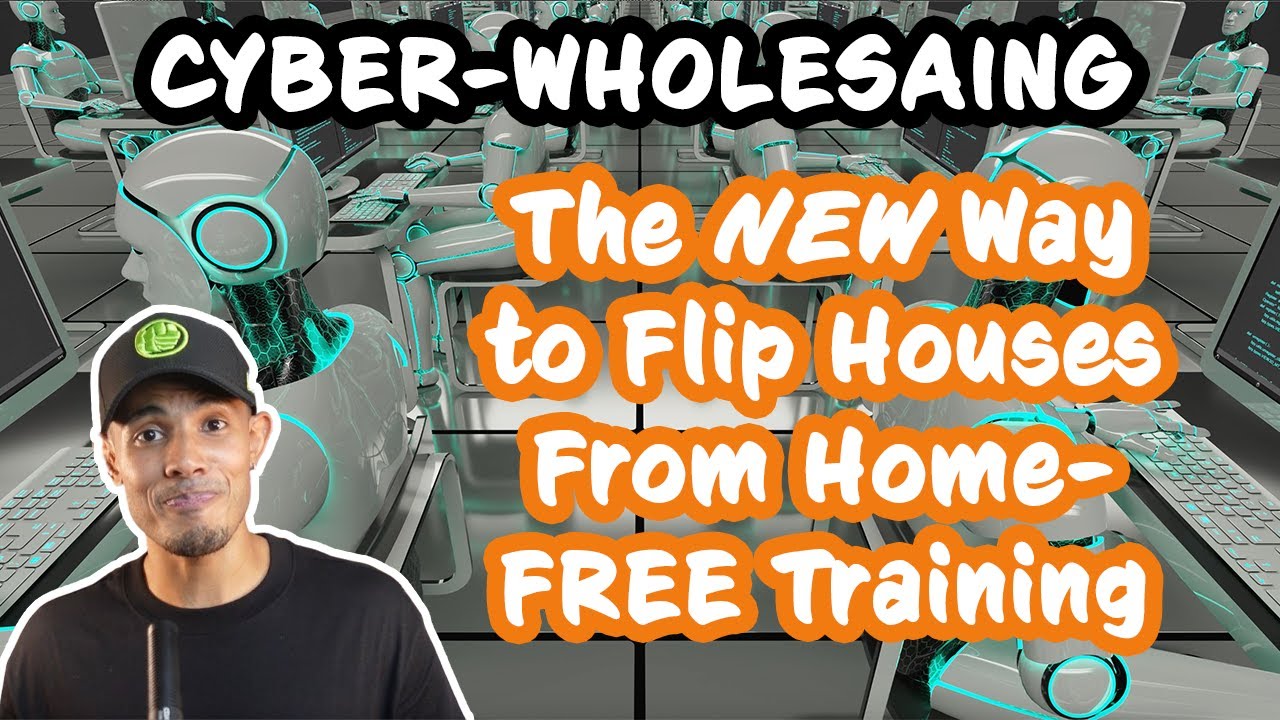 NEW! LIVE Training: Cyber-Wholesaling... Flip Houses From Home Using AI and Automations
