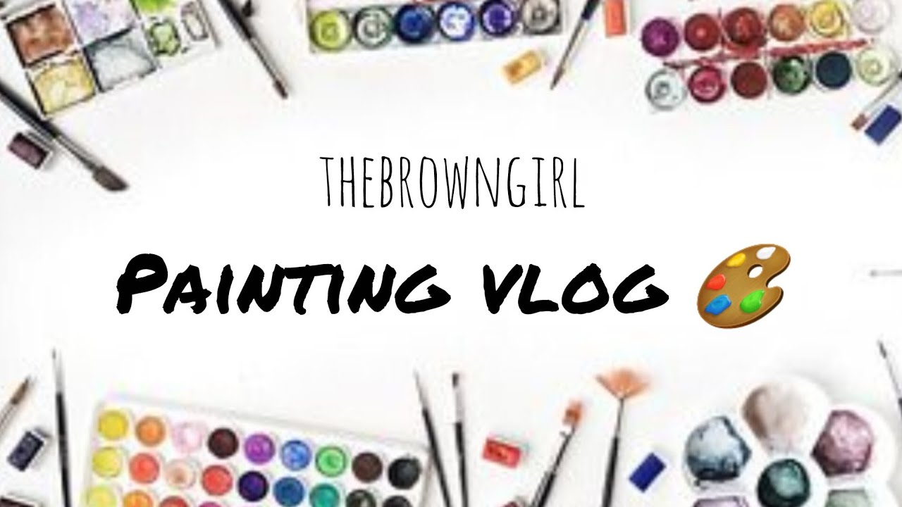 Lets paint with Me || Raw vlog || Painting vlog || @thebrowngirl