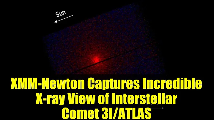 XMM-Newton Captures Incredible X-ray View of Interstellar Comet 3I/ATLAS