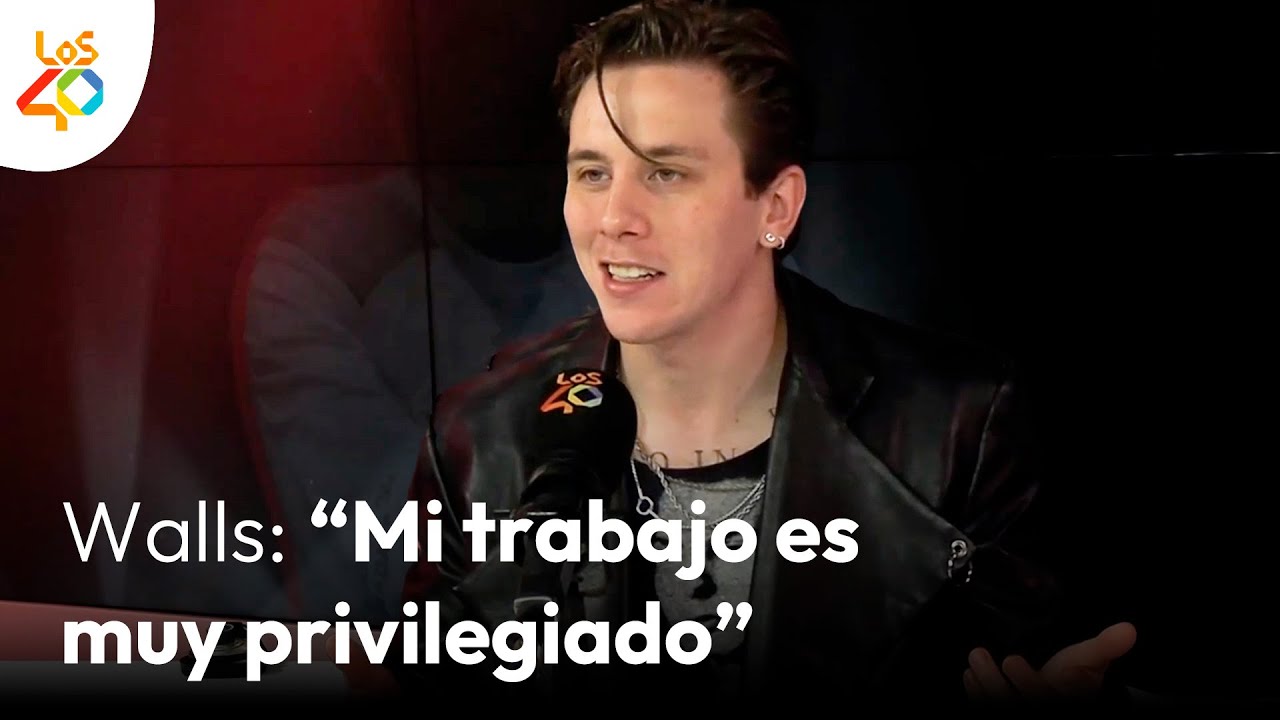 Entrevista a Walls: Un parón + COLABORACIÓN SOÑADA + su encuentro con ED SHEERAN y ROSALÍA | LOS40