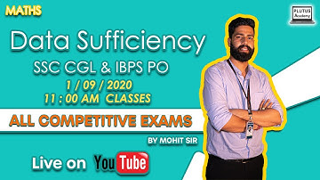 Math Data Sufficiency Live Class important for SSC CGL & IBPS PO by Mohit Sir
