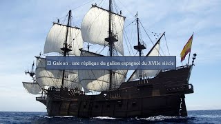 El Galeon : une réplique du galion espagnol du XVIIe siècle