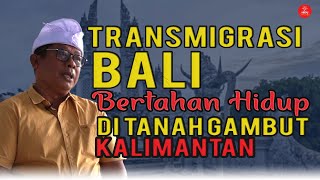 KUATNYA MENJAGA TRADISI BALI DI TANAH KALIMANTAN | PEMUKIMAN TRANSMIGRASI BALI TAHUN 1980