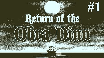 Return of the Obra Dinn Part 1 A Sea of Memories