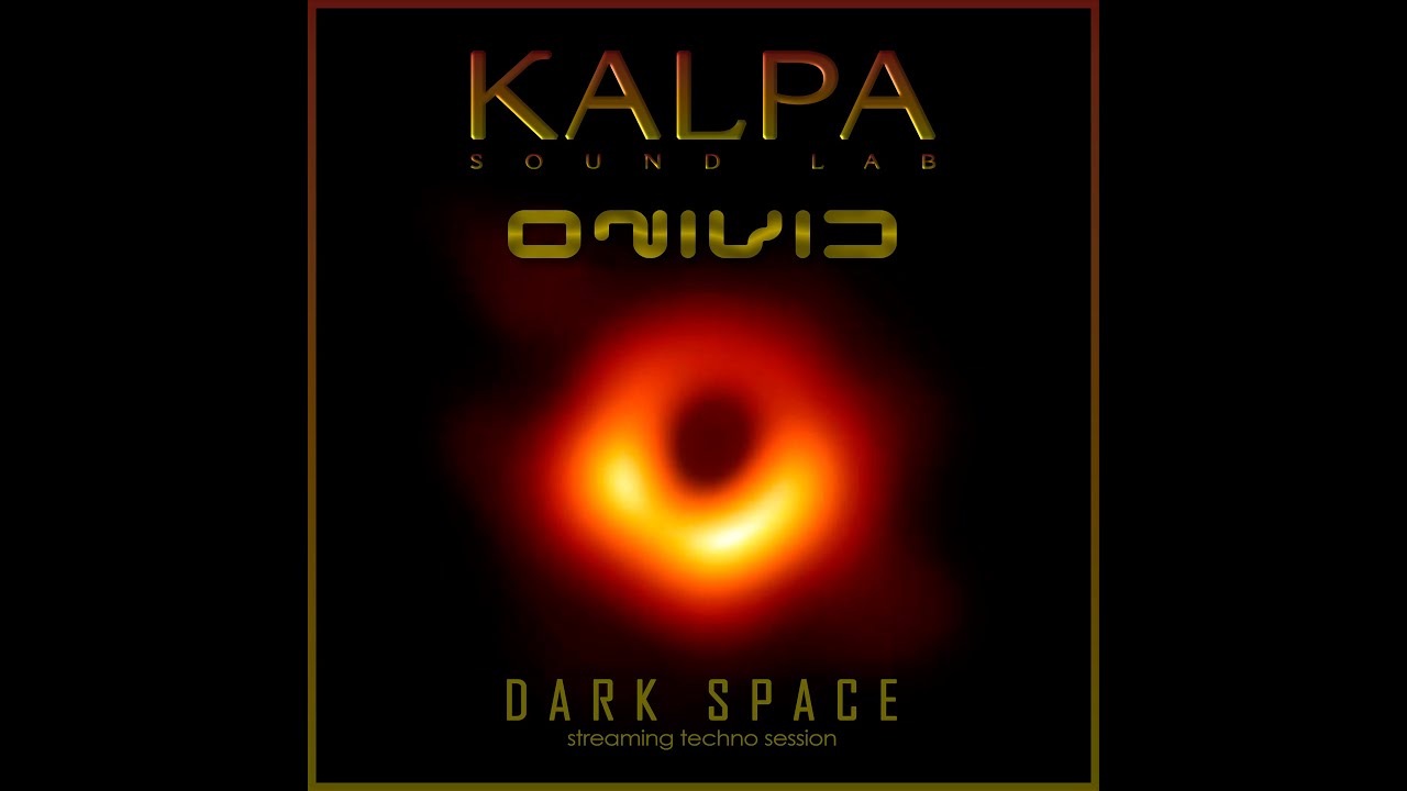 KALPA sound lab - Dark Space by Dj Onivid - Live 67