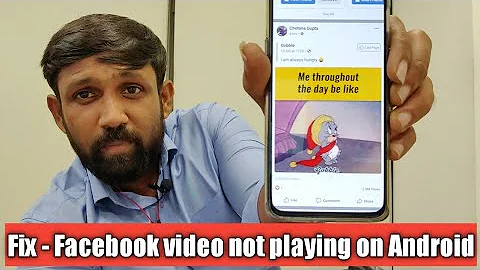 FIX - Facebook Videos not playing on Andriod