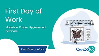First Day of Work Module 4: Proper Hygiene and Self Care