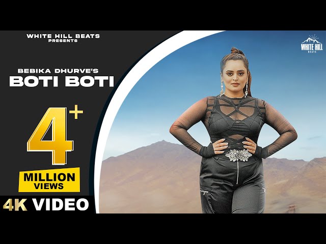 Boti Boti (Full Video) Bebika Dhurve ft. Deep Rajput | Latest Hindi Songs 2023 | New Hindi Rap Songs class=