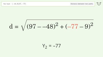 Find the distance between two points p1 (-48,9) and p2 (97,-77): Step-by-Step Video Solution