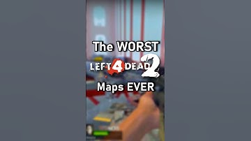 The WORST Left 4 Dead 2 Maps EVER