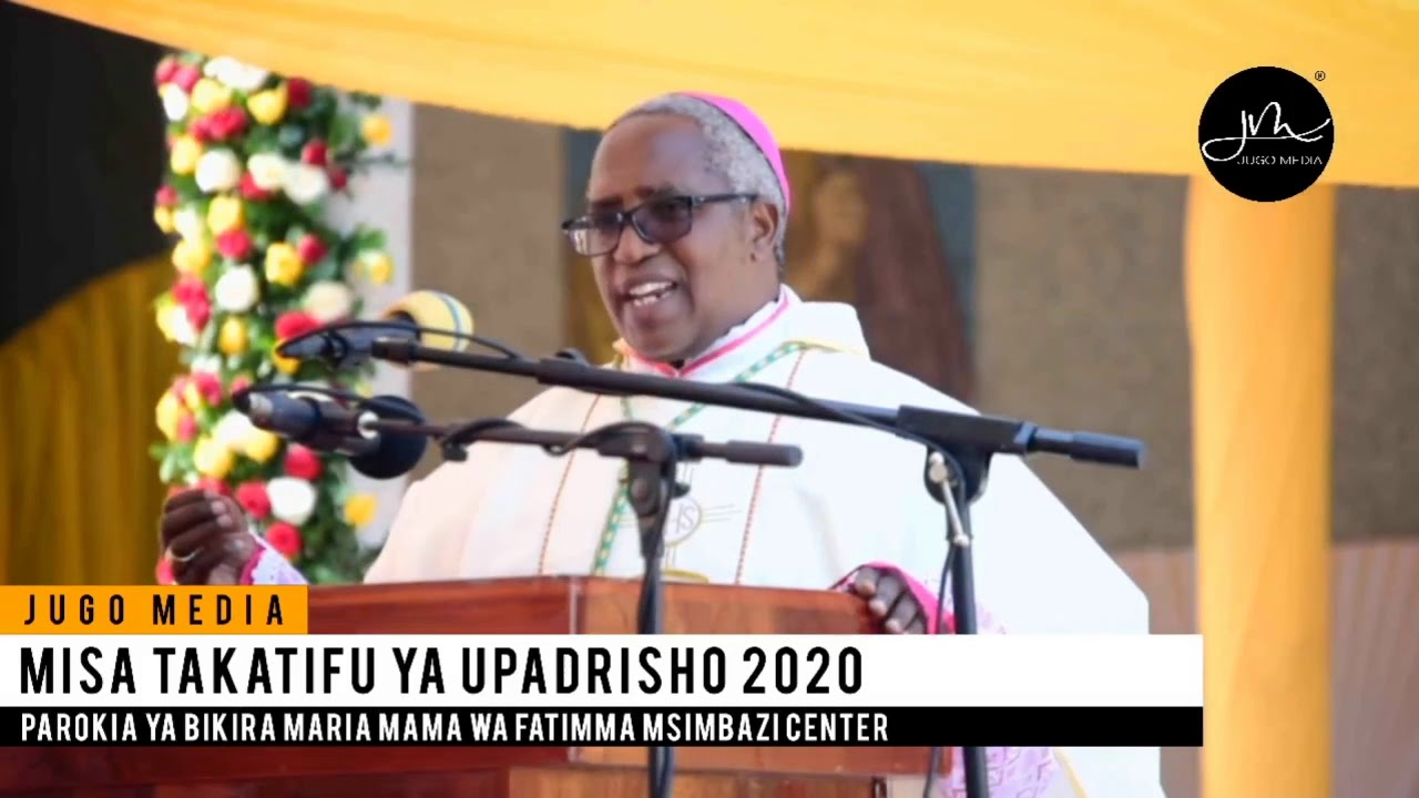 HOMILIA YA ASKOFU RUWA'ICHI KATIKA MISA YA UPADRISHO JIMBO KUU LA DSM MSIMBAZI CENTER 07/07/2020