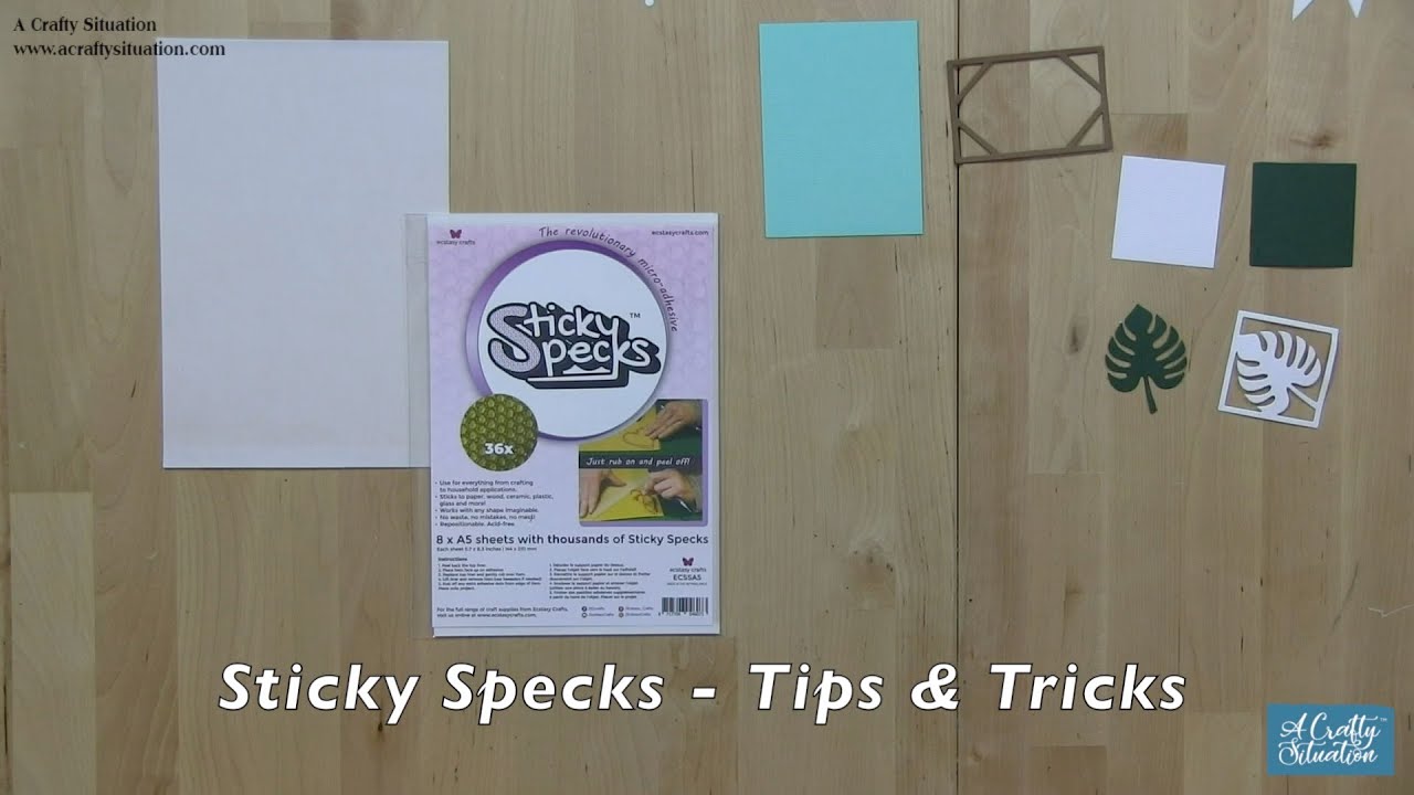Sticky Specks Tips & Tricks by A Crafty Situation YouTube
