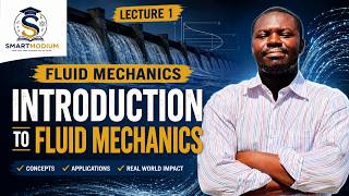 Fluid Mechanics Lecture 1: Introduction to Fluid Mechanics