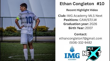 Ethan Congleton | Updated MLS Next Highlight Video | IMG Academy U19