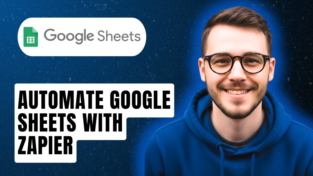 How To Automate Google Sheets With Zapier [2026 Guide] - YouTube