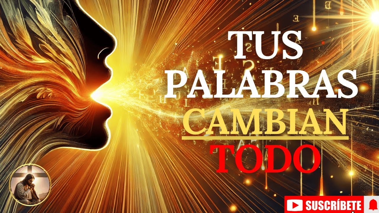 El Poder Transformador de las Palabras: Cómo Cambiar tu Vida con lo que ...