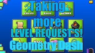 Taking more level requests in Geometry Dash! LIVE ROAD TO 300 SUBSCRIBERS!!!