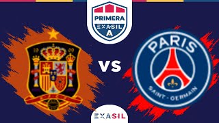 Primera A | España 2016 (1) - (0) PSG 2004 | Partido Completo | EXASIL