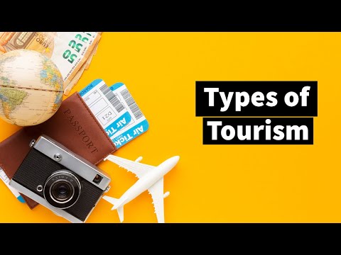Types of Tourism | Tourism Notes