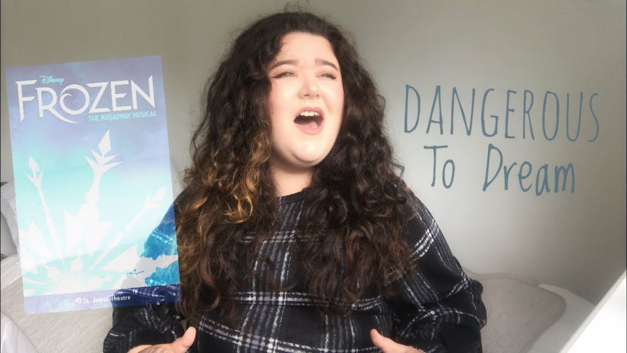 Dangerous to Dream Frozen the Broadway Musical [Cover] YouTube