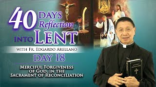 40 Days Reflection for Lent   DAY 18  Merciful Forgiveness of God in the Sacrament