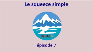 Squeeze Simple Épisode 7
