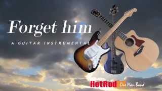 Forget Him