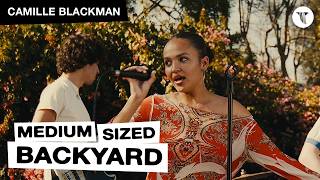 Camille Blackman Live In The Medium Sized Backyard