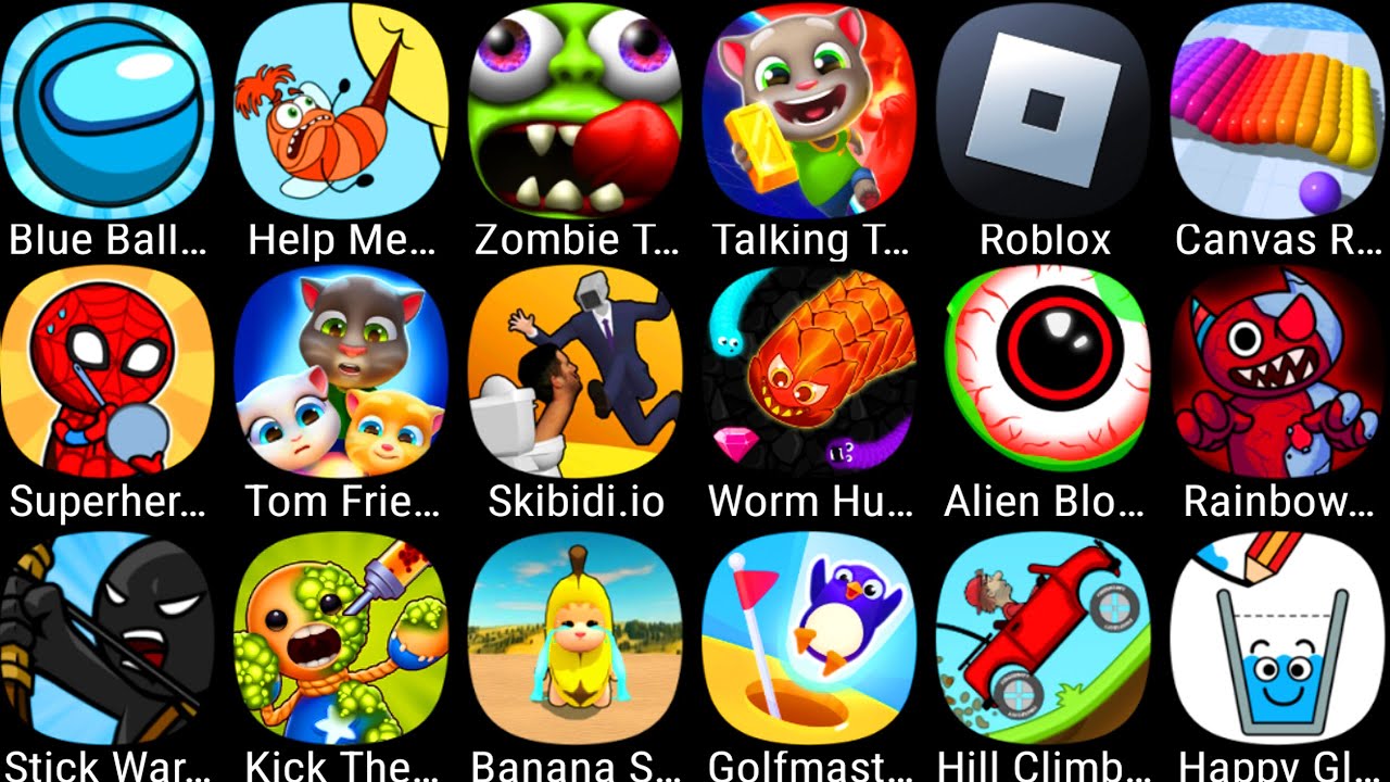 Roblox,Happy Glass,Tom Friends,Alien Blob io,Help Me Tricky Puzzle,StickWar,Worm Hunt,Kick The Buddy