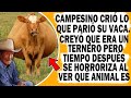 Campesino Crió Lo Que Parió Su Vaca Pero Tiempo Después Se Horroriza Al Descubrir Qué Animal Es