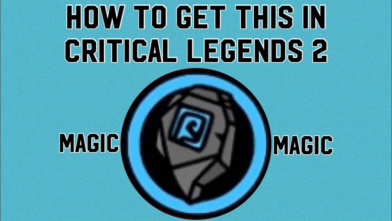 How to get the Mana Stone in Critical Legends 2 YouTube