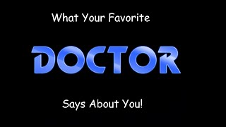 What Your Favorite Doctor Says About You!