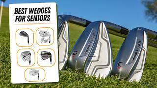 These Wedges Give Seniors More Spin & Control in 2026