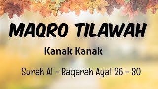 Maqro Tilawah Kanak Kanak Surah Al - Baqarah Ayat 26 - 30