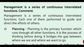 Management is a series of continuous interrelated functions. Comment.