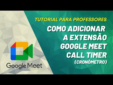 Video Como adicionar a extensão Google Meet Call Timer para... - youtube
