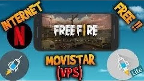 movistar SIN REDES Internet Gratis VPS - HTTP INJECTOR 12 MAYO FREE FIRE NETFLIX EHI 2019
