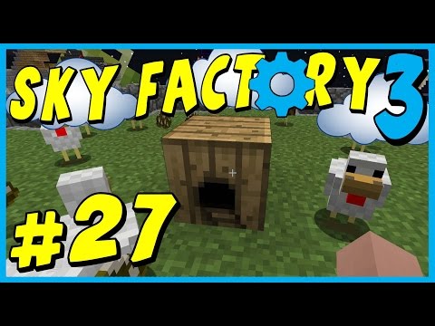 FTB Sky Factory 3  More Hatchery & Chickens!  E07 (Mo 