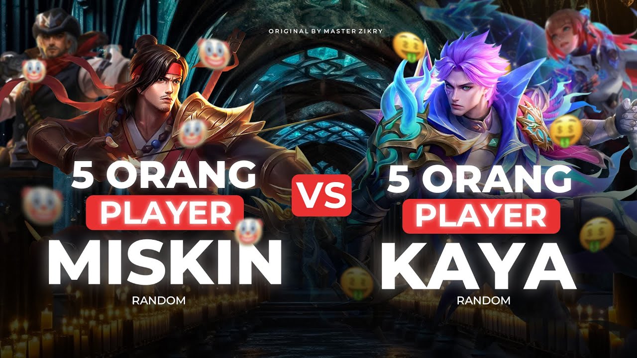 5 ORANG SULTAN vs 5 ORANG MISKIN DI MLBB