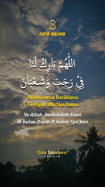 Download lagu DOA RAJAB MERDU #doabulanrajab #doarajab #sholawatbulanrajab #bulanrajab #duasaudarastudio