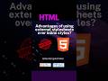 Advantages of external stylesheets part-10 #html5 #css3 #js #react #coding #infosys #cognizant #tcs