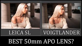 🔴 50mm APO KING?  Leica APO Summicron-SL 50 vs Voigtlander 50 APO