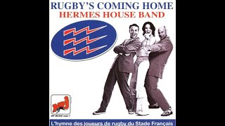 Hermes House Band – Rugby's Coming Home (extended Version) Stade français