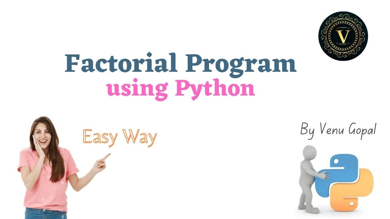 Factorial Program Using Python | Factorial Program In Python | Factorial Program | Factorial